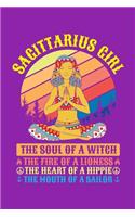 Sagittarius Girl The Soul Of A Witch The Fire Of A Lioness The Heart Of A Hippie The Mouth Of A Sailor