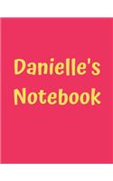 Danielle's Notebook: Pink Cover, College Ruled, 100 Sheets, 8.5" x 11" (Letter Size), White Paper(90 Women's Custom Names)