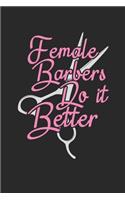 Female Barbers Do it Better