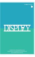 Display: Conceptos Fundamentales & Principales Elementos Estratégicos del Marketing Digital
