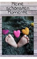 Meine Schönsten Momente: Notebook Notizbuch College Liniert Journal Linien Din A5 120 Seiten I Schulheft I Skizzenbuch I Tagebuch I Ideenbuch I Baby Momente I Geburt I Werde