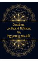 Organizer, Log Book & Notebook for Passwords and Shit