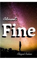 Almost Fine
