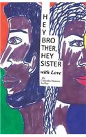 Hey Brother, Hey Sister with Love