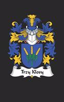 Trzy Klosy: Trzy Klosy Coat of Arms and Family Crest Notebook Journal (6 x 9 - 100 pages)