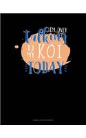 I'm Only Talking To My Koi Today: Cornell Notes Notebook(658 Cornell Notes Notebook)