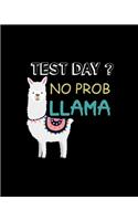 Test Day No Prob Llama: Teacher Appreciation Notebook Or Journal