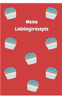 Meine Lieblingsrezepte: Zum Selberschreiben - Backbuch - Backrezepte - Zum Einschreiben - Blanko - Maße ca. DIN A5