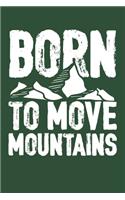 Born To Move Mountains