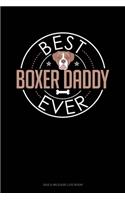 Best Boxer Daddy Ever: Gas & Mileage Log Book(1022 Gas & Mileage Log Book)