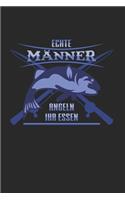 Echte Männer angeln ihr Essen