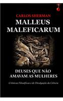 Malleus Maleficarum: Deuses Que Não Amavam as Mulheres(2 Eva)