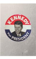 Kennedy For President Notebook