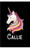 Callie: Personalized Custom Name Unicorn Themed Monthly 2020 Planner (Calendar, To Do List, Monthly Budget, Grocery List, Yearly Financial Goals) Gift for G