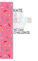 Kate: Personalized colorful sprinkles sketchbook with name: One sketch a day for 90 days challenge