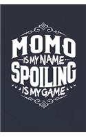 Momo Is My Name Spoiling Is My Game