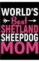 World's Best Shetland Sheepdog Mom