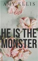 He is the Monster