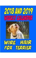 2018 and 2019 Weekly Calendar Wire Hair Fox Terrier