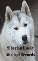 Siberian Husky Medical Records