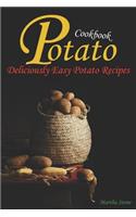 Potato Cookbook: Deliciously Easy Potato Recipes