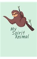 Sloth Notebook: Blank Lined Cute Sloth Journal - My Spirit Animal