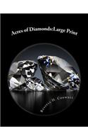 Acres of Diamonds: Large Print