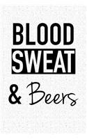 Blood Sweat and Beers