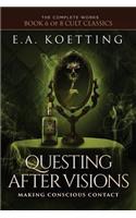 Questing After Visions
