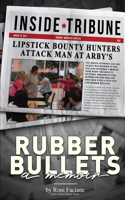 Rubber Bullets