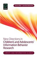 New Directions in Children's and Adolescents' Information Behavior Research