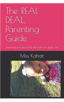 The Real Deal, Parenting Guide: Parenting for Ages Birth Through Five Years Old