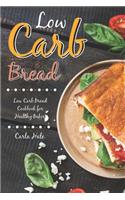 Low Carb Bread