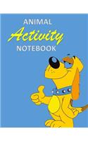 Animal Activity Notebook: Cool Dog fun/funny Animal Activity and Notebook combined 120 pages 8"x11"