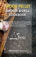 Wood Pellet Smoker And Grill Cookbook