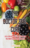 The Doctor Sebi Cure