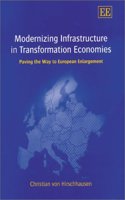 Modernizing Infrastructure in Transformation Economies