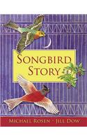 Songbird Story
