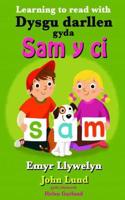 Dysgu Darllen gyda Sam y Ci