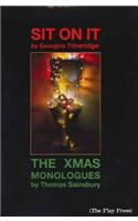Sit on It / The Xmas Monologues