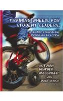 Training Wheels for Student Leaders