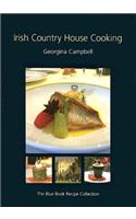 Irish Country House Cooking: The Blue Book Recipe Collection