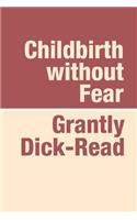 Childbirth Without Fear Large Print