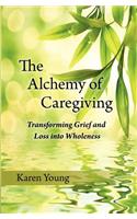 The Alchemy of Caregiving