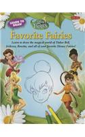 Learn to Draw Disney's Favorite Fairies: Learn to Draw the Magical World of Tinker Bell, Iridessa, Rosetta, and All of Your Favorite Disney Fairies!