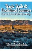 Tragic Trails & Enchanted Journeys