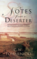 Notes from a Deserter: A Soldier's Journey Home