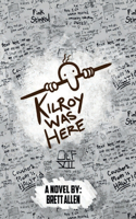 Kilroy Was Here