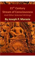 21st Century Stream of Consciousness and Other Selected Writings