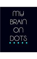 My Brain on Dots